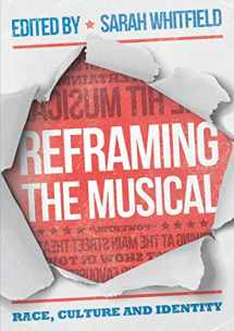 9781352004397-1352004399-Reframing the Musical: Race, Culture and Identity