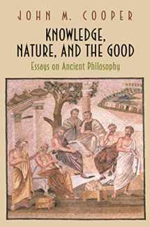 9780691117249-0691117241-Knowledge, Nature, and the Good: Essays on Ancient Philosophy