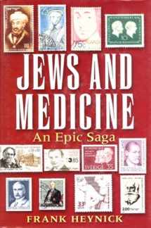 9780881257731-0881257737-Jews and Medicine: An Epic Saga