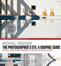 9781781577301-1781577307-The Photographers Eye: A graphic Guide: Instantly Understand Composition & Design for Better Photography