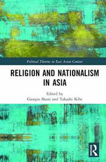 9780367183424-0367183420-Religion and Nationalism in Asia (Political Theories in East Asian Context)