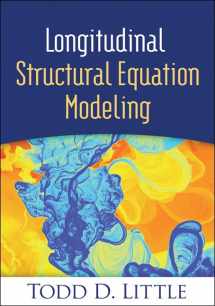9781462510160-1462510167-Longitudinal Structural Equation Modeling (Methodology in the Social Sciences Series)