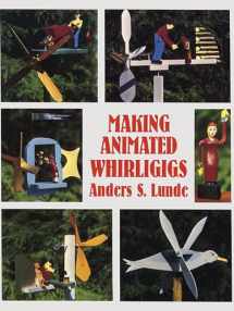 9780486400495-0486400492-Making Animated Whirligigs (Dover Crafts: Woodworking)