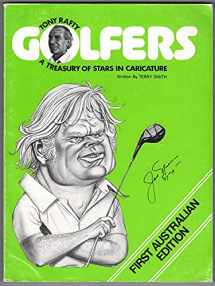 9780959710700-0959710701-Tony Rafty Golfers - A Treasury of Stars In Caricature