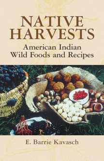 9780486440637-048644063X-Native Harvests: American Indian Wild Foods and Recipes