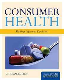 9781449646455-144964645X-Consumer Health: Making Informed Decisions: Making Informed Decisions
