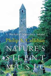 9780911311334-0911311335-Nature's Silent Music: A Rucksack Naturalist's Ireland