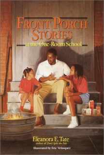 9780440409014-0440409012-Front Porch Stories: at the One-Room School