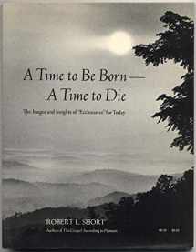 9780060676766-0060676760-A time to be born--a time to die