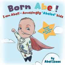 9781955668637-1955668639-I Am Abel!: Amazingly "Abeled" Kids (Born Abel Ser.)