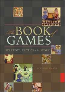 9781402742217-1402742215-The Book of Games: Strategy, Tactics & History