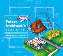 9780764346767-0764346768-The Future Architect's Handbook