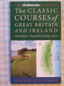 9780821226711-0821226711-The Strokesaver Guide to the Classic Courses of Great Britain and Ireland