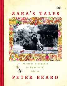 9780679426592-0679426590-Zara's Tales: Perilous Escapades in Equatorial Africa