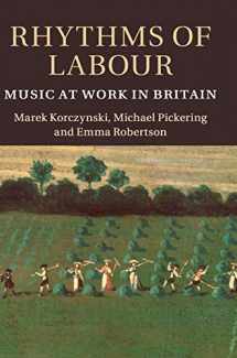 9781107000179-1107000173-Rhythms of Labour: Music at Work in Britain