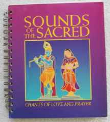 9780940258235-0940258234-Sounds of the Sacred: Chants of Love & Prayer
