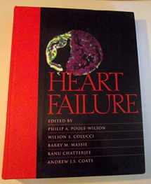 9780443075018-0443075018-Heart Failure: Scientific Principles and Clinical Practice