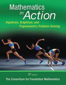 9780321969927-0321969928-Mathematics in Action: Algebraic, Graphical, and Trigonometric Problem Solving
