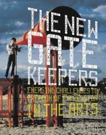 9780974638300-0974638307-The New Gatekeepers: Emerging Challenges to Free Expression in the Arts