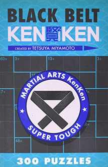 9781454904205-1454904208-Black Belt KenKen® (Martial Arts Puzzles Series)