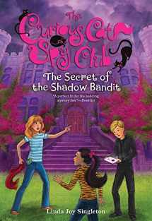 9780807513873-0807513873-The Secret of the Shadow Bandit (Volume 4) (The Curious Cat Spy Club)