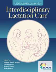 9781284111163-1284111164-Core Curriculum for Interdisciplinary Lactation Care
