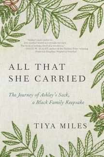 9781984854995-1984854992-All That She Carried: The Journey of Ashley's Sack, a Black Family Keepsake