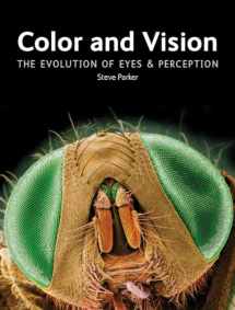 9781770858299-1770858296-Color and Vision: The Evolution of Eyes and Perception