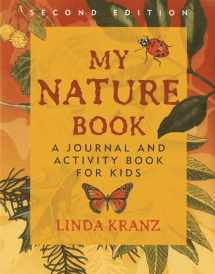9781589798229-1589798228-My Nature Book: A Journal and Activity Book for Kids, 2nd Edition