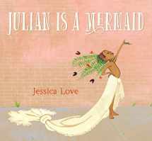 9781406380637-1406380636-Julian Is a Mermaid