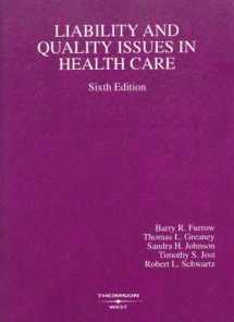 9780314184757-0314184759-Liability and Quality Issues in Health Care (American Casebooks)