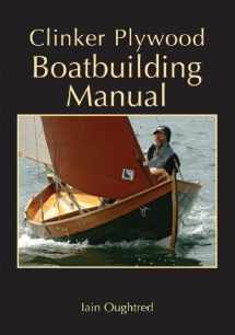 9780937822616-0937822612-Clinker Plywood Boatbuilding Manual