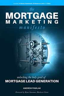 9781537419978-1537419978-The Mortgage Marketing Manifesto: Unlocking the Holy Grail of Mortgage Lead Generation