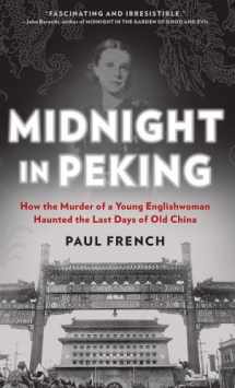 9781410448965-1410448967-Midnight in Peking: How the Murder of a Young Englishwoman Haunted the Last Days of Old China (Thorndike Large Print Crime Scene)