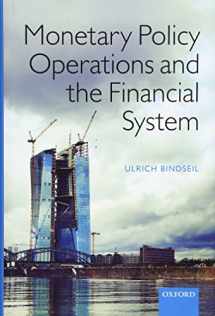9780198716907-0198716907-Monetary Policy Operations and the Financial System