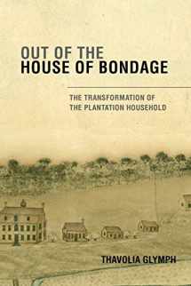 9780521703987-0521703980-Out of the House of Bondage: The Transformation of the Plantation Household