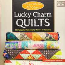 9781604688467-1604688467-Moda All-Stars - Lucky Charm Quilts: 17 Delightful Patterns for Precut 5" Squares