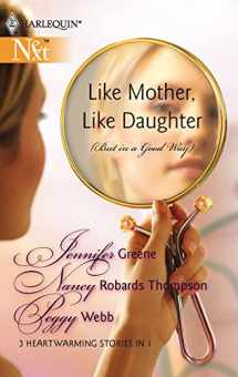 9780373881345-0373881347-Like Mother, Like Daughter (But in a Good Way): An Anthology