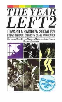 9780860918837-0860918831-The Year Left, Vol. 2: Towards a Rainbow Socialism- Essays on Race, Ethnicity, Class and Gender