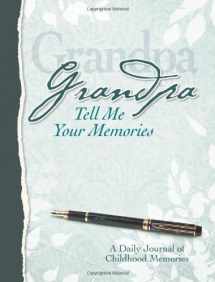 9781563834141-1563834146-Grandpa, Tell Me Your Memories Heirloom Edition