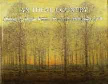 9780874515381-0874515386-An Ideal Country: Paintings by Dwight William Tryon in the Freer Gallery of Art