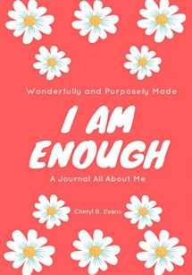 9780995180772-0995180776-Wonderfully and Purposely Made: I Am Enough: A Journal All About Me