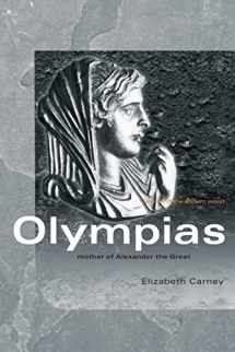 9780415333177-0415333172-Olympias: Mother of Alexander the Great (Women of the Ancient World)