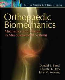 9780130089090-0130089095-Orthopaedic Biomechanics: Mechanics and Design in Musculoskeletal Systems