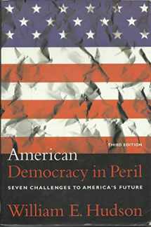 9781889119366-1889119369-American Democracy in Peril : Seven Challenges to America's Future