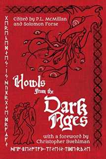 9781736780046-1736780042-Howls From the Dark Ages: An Anthology of Medieval Horror