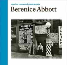 9781597113120-1597113123-Berenice Abbott: Aperture Masters of Photography (The Aperture Masters of Photography Series)
