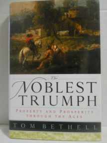 9780312210830-0312210833-The Noblest Triumph: Property and Prosperity Through the Ages