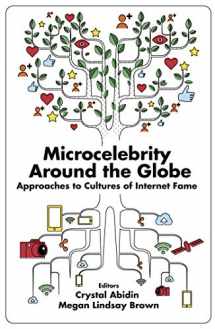 9781787567504-1787567508-Microcelebrity Around the Globe: Approaches to Cultures of Internet Fame