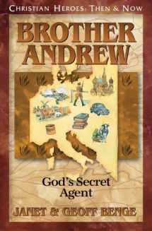 9781576583555-1576583554-Brother Andrew: God's Secret Agent (Christian Heroes: Then & Now)